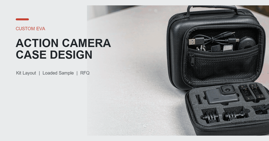 Custom EVA Action Camera Case Design: Kit Layout and Sample Checks